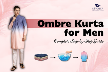 Ombre Kurta for Men: Complete Step-by-Step Guide